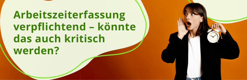 Arbeitszeiterfassung verpflichtend – könnte das auch kritisch werden?
